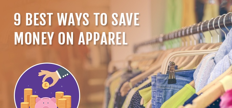 9 Best Ways to Save Money on Apparel